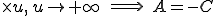 times u, , u rightarrow + infty ,, Longrightarrow ,, A=-C \times u, \, u \rightarrow + \infty \,\, \Longrightarrow \,\, A=-C